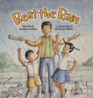 Title: Beat the Rain, Author: Stephanie Ebert