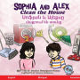 Sophia and Alex Clean the House: Սոֆյան և Ալեքսը մաքրում են տունը