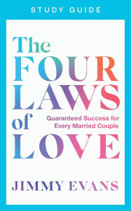 Title: The Four Laws of Love Study Guide, Author: Jimmy Evans