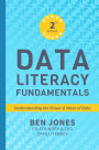 Data Literacy Fundamentals: Understanding the Power & Value of Data