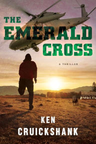 Title: The Emerald Cross, Author: Ken Cruickshank