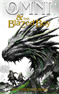 Title: Omni and the Blazed Boy, Author: Benjamin Ver Burg