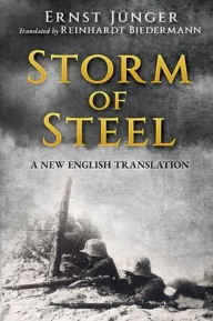Title: Storm of Steel: From the Diary of a Shock Troop Commander, Author: Ernst Jïnger