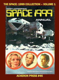 Title: The Space: 1999 Collection Volume 1 Hardcover Premium Color Edition:, Author: Brian Muehl