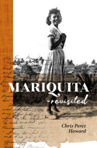 Title: Mariquita-Revisited, Author: Chris Perez Howard