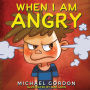 When I Am Angry: Kids Books about Anger, ages 3 5, children's books