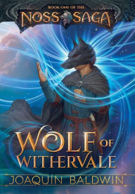 Title: Wolf of Withervale, Author: Joaquín Baldwin
