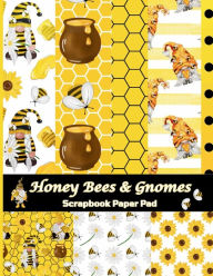 Title: Honey Bees & Gnomes Scrapbook Paper Pad: 23 Sheets Of Bee Pattern Paper/Printed Double-Sided, Author: Leontine Vintage Press