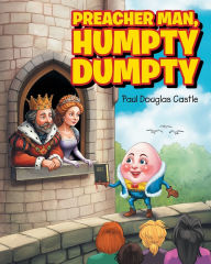 Title: Preacher Man, Humpty Dumpty, Author: Paul Douglas Castle