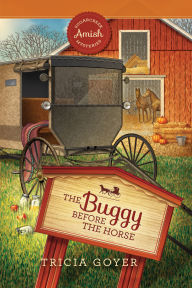 Title: The Buggy before the Horse, Author: Tricia Goyer