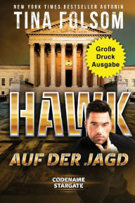Title: Hawk - Auf der Jagd (Groï¿½e Druckausgabe), Author: Tina Folsom