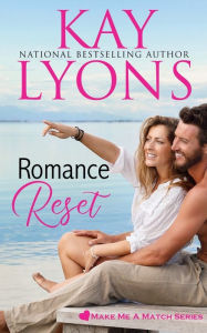 Title: Romance Reset, Author: Kay Lyons