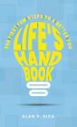 LIFE'S HANDBOOK: THE FIRST FEW STEPS TO A BETTER YOU