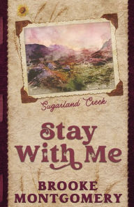 Title: Stay With Me (Alternate Special Edition Cover), Author: Brooke Montgomery