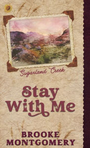 Title: Stay With Me (Alternate Special Edition Cover), Author: Brooke Montgomery