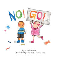Title: No! Go!, Author: Holly Schmidt