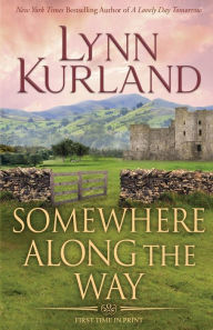 Title: Somewhere Along the Way, Author: Lynn Kurland