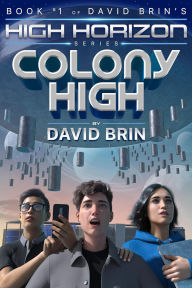 Title: Colony High, Author: David Brin