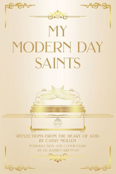 My Modern Day Saints: Reflections from the Heart of God