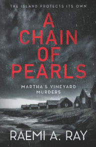 Title: A Chain of Pearls, Author: Raemi A. Ray