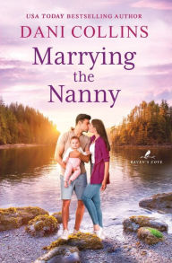 Title: Marrying the Nanny, Author: Dani Collins