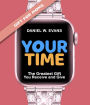 Your Time: (Special Edition for Moms) The Greatest Gift You Receive and Give