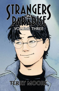 Title: Strangers In Paradise Volume Three, Author: Terry Moore