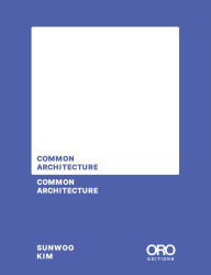 Title: Common Architecture, Author: Sunwoo Kim