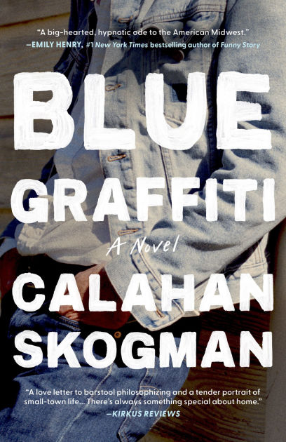 Blue Graffiti by Calahan Skogman, Hardcover | Barnes & Noble® Blue Graffiti by Calahan Skogman, Hardcover | Barnes & Noble®
