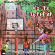 Title: On the Right Path: Book Five, Author: Brett Gunning