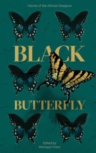 Title: Black Butterfly: Voices of the African Diaspora, Author: Monique Franz