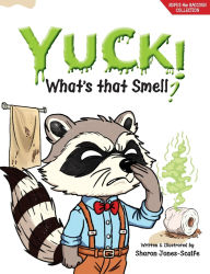 Title: YUCK! What's that Smell?, Author: Sharon Jones-Scaife