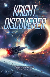Title: Knight Discoverer, Author: Jayme Alencar de Oliveira Filho