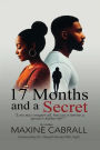 17 Months And a Secret