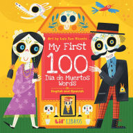 Title: My First 100 Día de Muertos Words in English and Spanish, Author: Luis San Vicente
