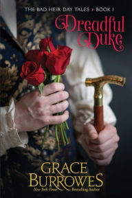 Title: The Dreadful Duke, Author: Grace Burrowes