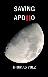 Title: Saving Apo11o, Author: Thomas Volz