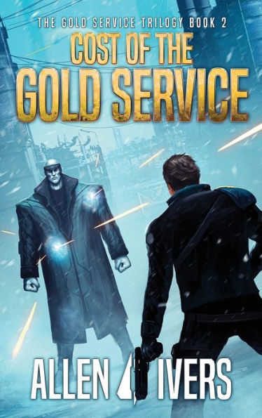 Cost of the Gold Service: A Sci-Fi Action Adventure