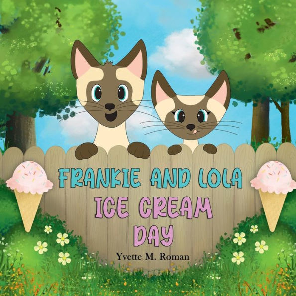 Frankie and Lola: Ice Cream Day: