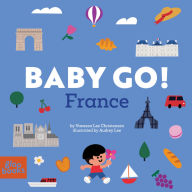 Title: Baby Go! France, Author: Vanessa Lee Christensen
