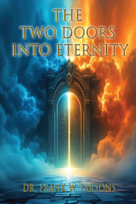 Title: Two Doors Into Eternity, Author: Frank Parsons