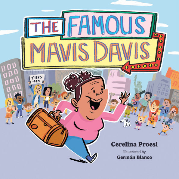 The Famous Mavis Davis, Emotional Bonding Children's Book on Nurturing Connections and Honoring Special Caregivers, Heartwarming Love Books for Kids