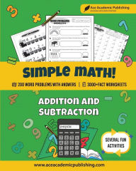 Title: Simple Math: Addition and Subtraction Workbook, Author: Ace Academic Publishing