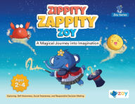 Title: Zippity Zappity Zoy: A Magical Journey into Imagination, Author: Zoy LLC