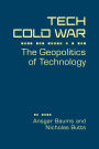 Tech Cold War: The Geopolitics of Technology