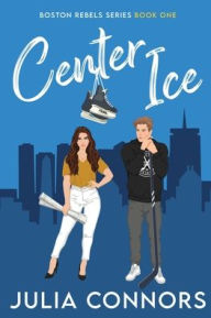 Title: Center Ice, Author: Julia Connors