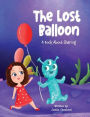 The Lost Balloon: A Book about Sharing