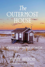Title: The Outermost House: a Year of Life on the Great Beach of Cape Cod (Warbler Classics Annotated Edition), Author: Henry Beston