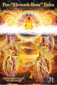 Title: Tract 1 - The Pre-Eleventh Hour Extra: Mystery of Mysteries Exposed, Author: Victor T Houteff