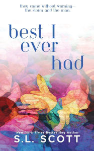 Title: Best I Ever Had: Special Edition, Author: S L Scott